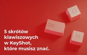 skróty klawiszowe KeyShot