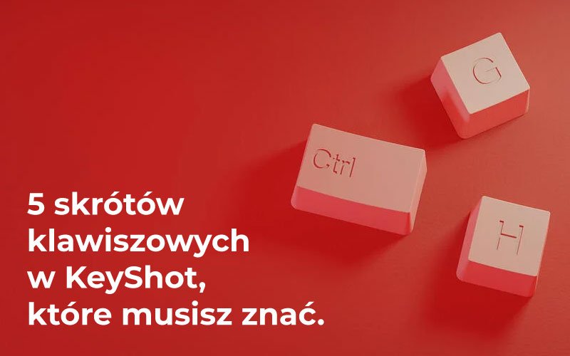skróty klawiszowe KeyShot