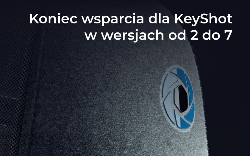 koniec wsparcia keyshot 7 news